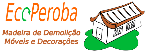 Ecoperoba-Madeira-de-Demolicao - Home Projetos, Antiguidades e Móveis de Demolição